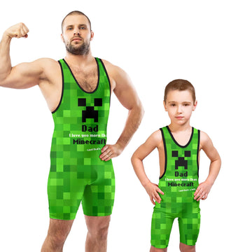 I Love My Dad More Than Minecraft Wrestling Singlet