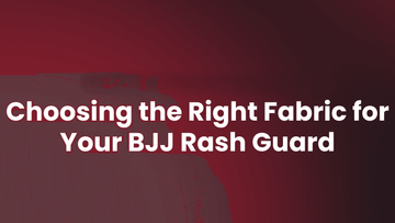 Graphic with text choosing the right fabric for your BJJ rash guard on a maroon background