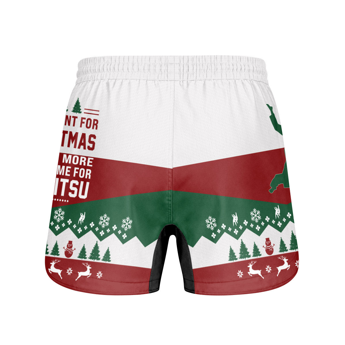 All I Want For Christmas Is Jiu Jitsu Grappling Shorts
