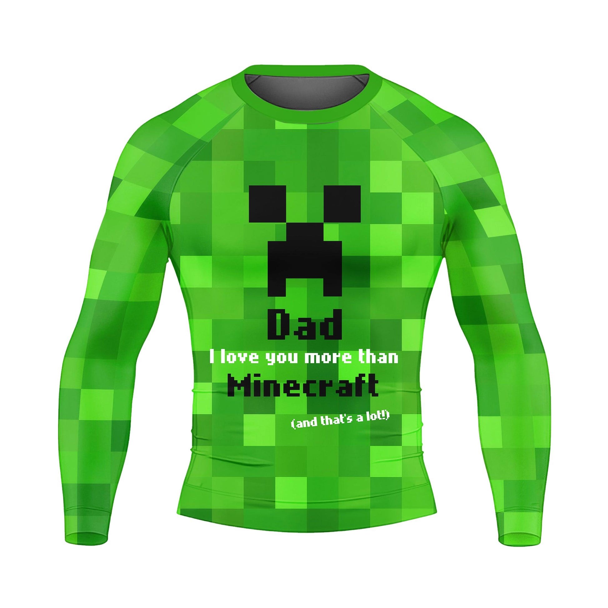 I Love My Dad More Than Minecraft Rash Guard