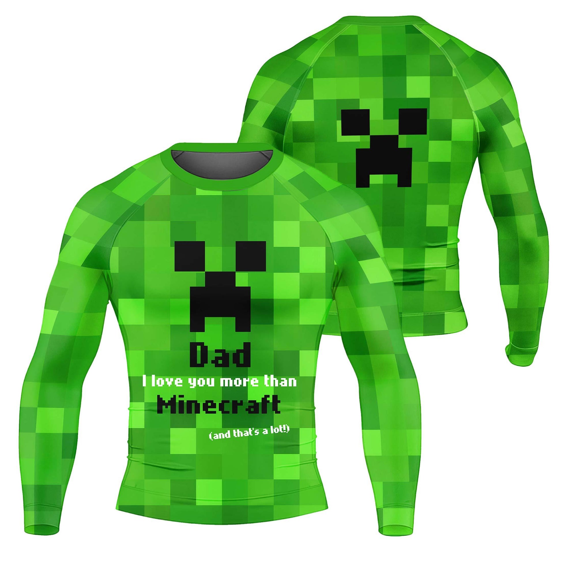 I Love My Dad More Than Minecraft Rash Guard